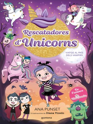 cover image of Rescatadores d'Unicorns 5--Viatge al país dels vampirs